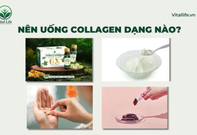 [Góc tư vấn] Nên uống Collagen dạng nào tốt nhất​? 